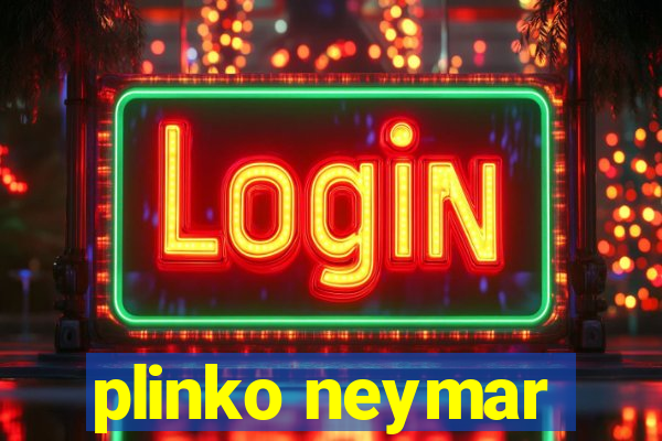 plinko neymar